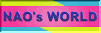 nao's world